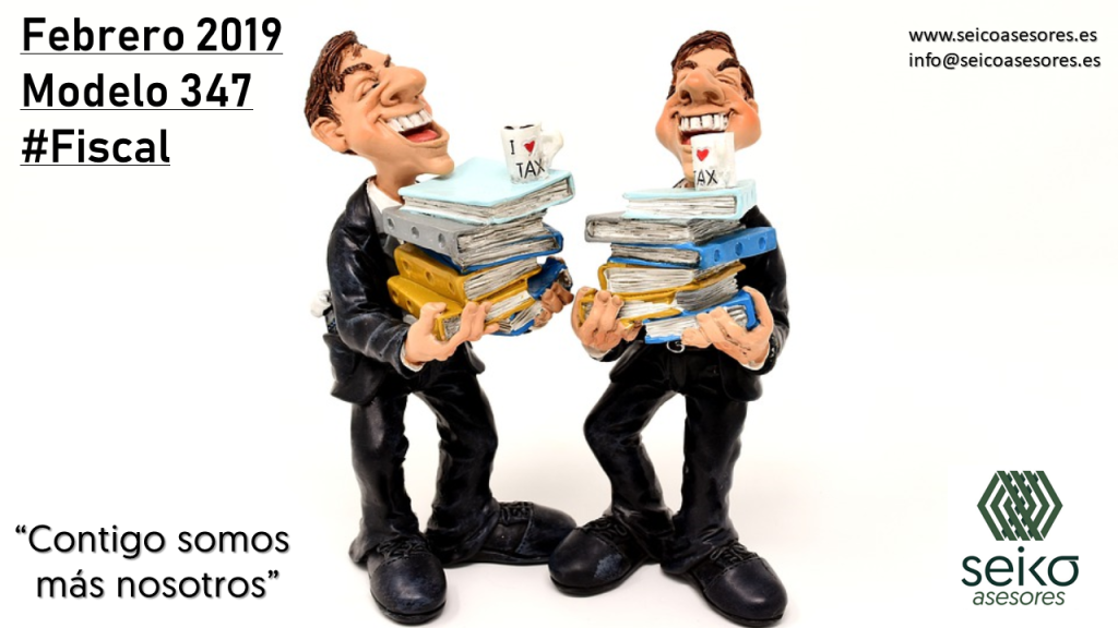 Febrero 2019 - Modelo 347 #Fiscal